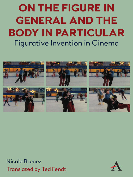 Title details for On the Figure In General and the Body In Particular by Ted Fendt - Available